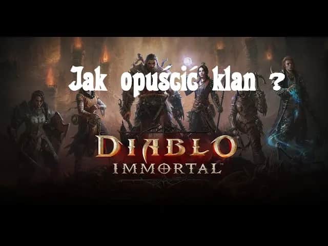 Jak łatwo wyjść z klanu w Diablo Immortal bez konsekwencji – krok po kroku